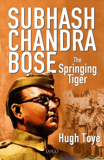 SUBHASH CHANDRA BOSE the springing tiger