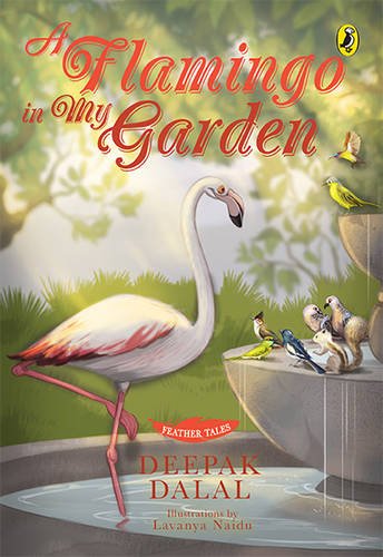 A FLAMINGO IN MY GARDEN 