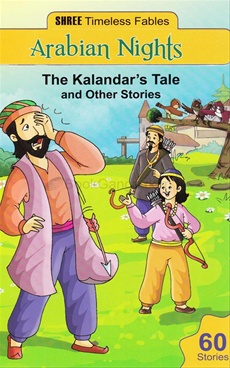 THE KALANDAR'S TALE arabian nights