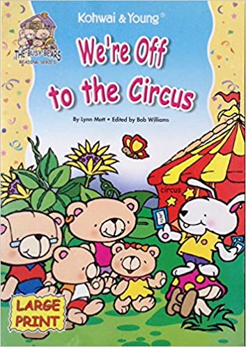 WE'RE OFF TO THE CIRCUS large print