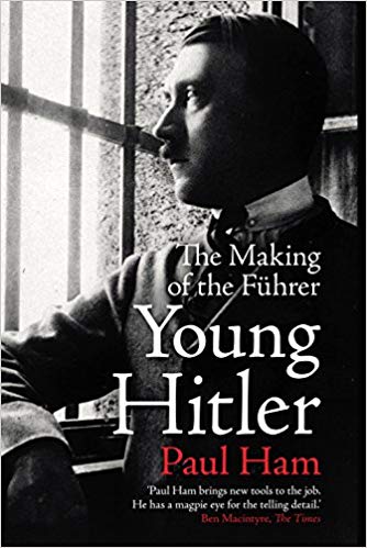 YOUNG HITLER the making of the fuhrer