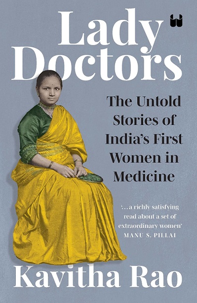 LADY DOCTORS the untold stories of india's first women in medicine