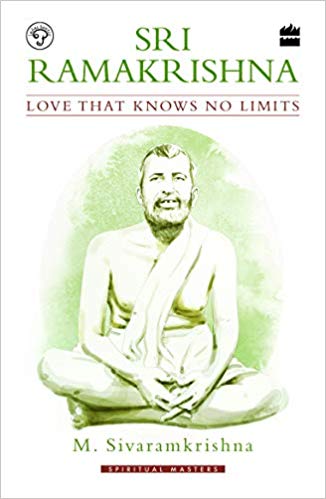 SRI RAMAKRISHNA love that knows no limits