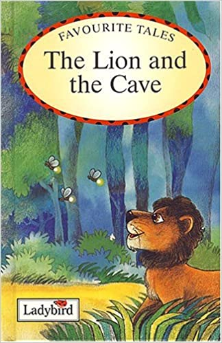 THE LION AND THE CAVE (LADYBIRD)