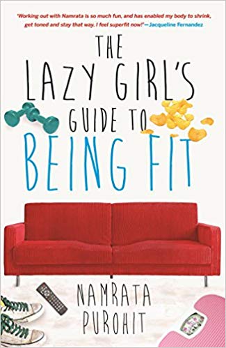 THE LAZY GIRL'S GUIDE TO BEING FIT 