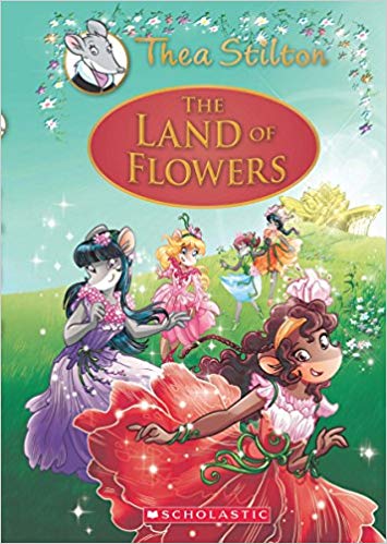 THEA STILTON THE LAND OF FLOWERS