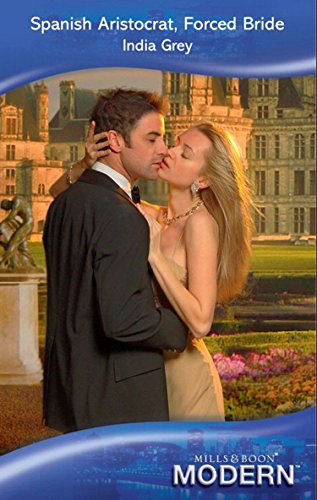 SPANISH ARISTOCRAT,FORCED BRIDE