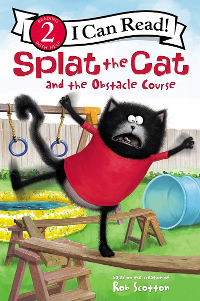 SPLAT THE CAT AND THE OBSTACLE COURSE i can read