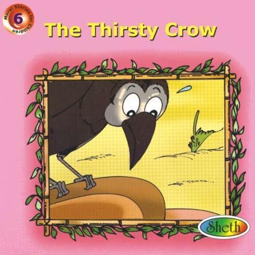 THE THIRSTY CROW moral stories sheth