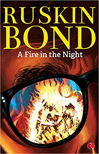 A FIRE IN THE NIGHT 