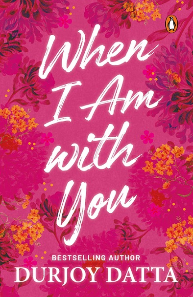 WHEN I AM WITH YOU