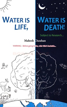 WATER IS LIFE WATER IS DEATH