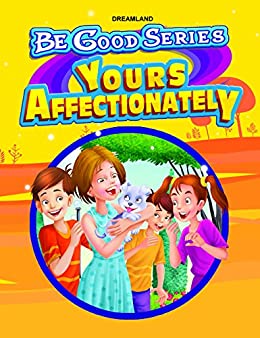 YOURS AFFECTIONATELY be good stories