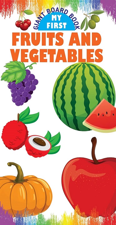 GIANT BOARD BOOK MY FIRST FRUITS AND VEGETABLES