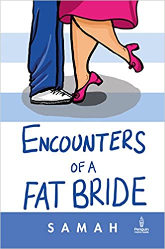 ENCOUNTERS OF A FAT BRIDE