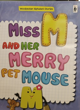 MISS M AND HER MERRY PET MOUSE