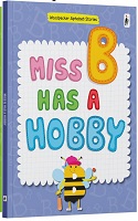 MISS B HAS A HOBBY