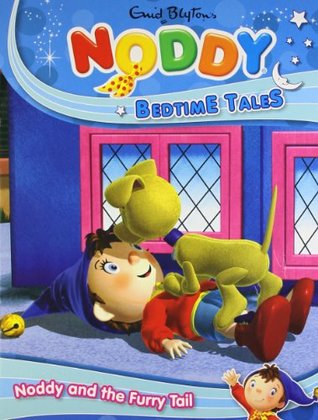 NODDY IN TOYLAND noddy finds a furry tail