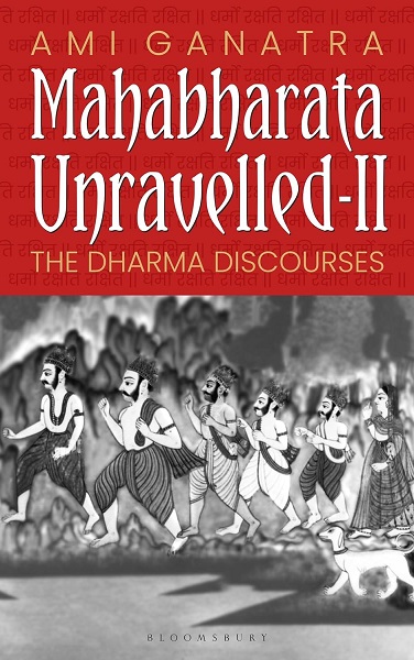 MAHABHARATA UNRAVELLED 02 the dharma discourses