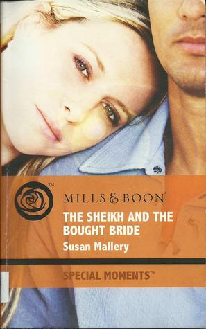 THE SHEIKH AND THE BOUGHT BRIDE