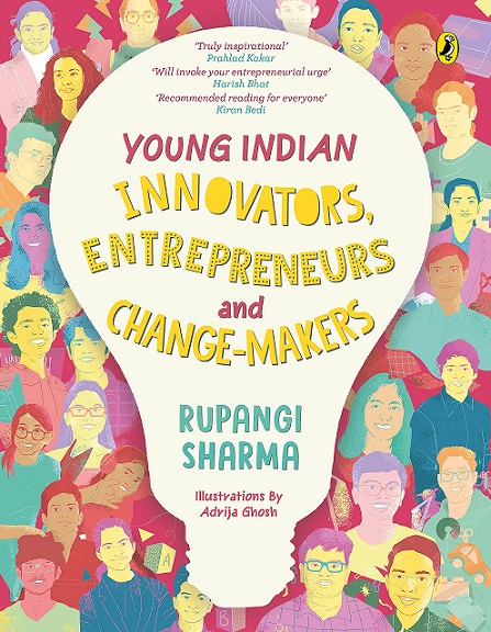 YOUNG INDIAN INNOVATORS ENTREPRENEURS AND CHANGE MAKERS