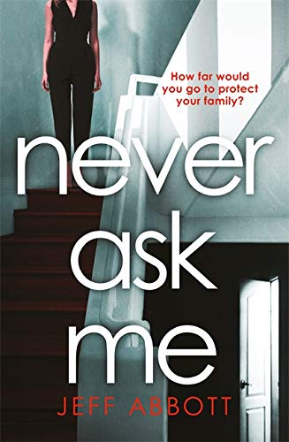 NEVER ASK ME