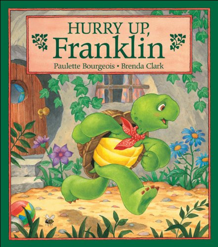 HURRY UP, FRANKLIN