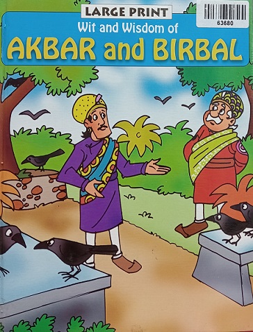 WIT AND WISDOM OF AKBAR AND BIRBAL