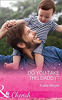 DO YOU TAKE THIS DADDY