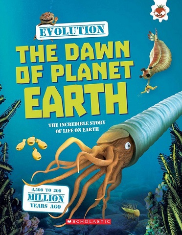 EVOLUTION THE DAWN OF PLANET EARTH