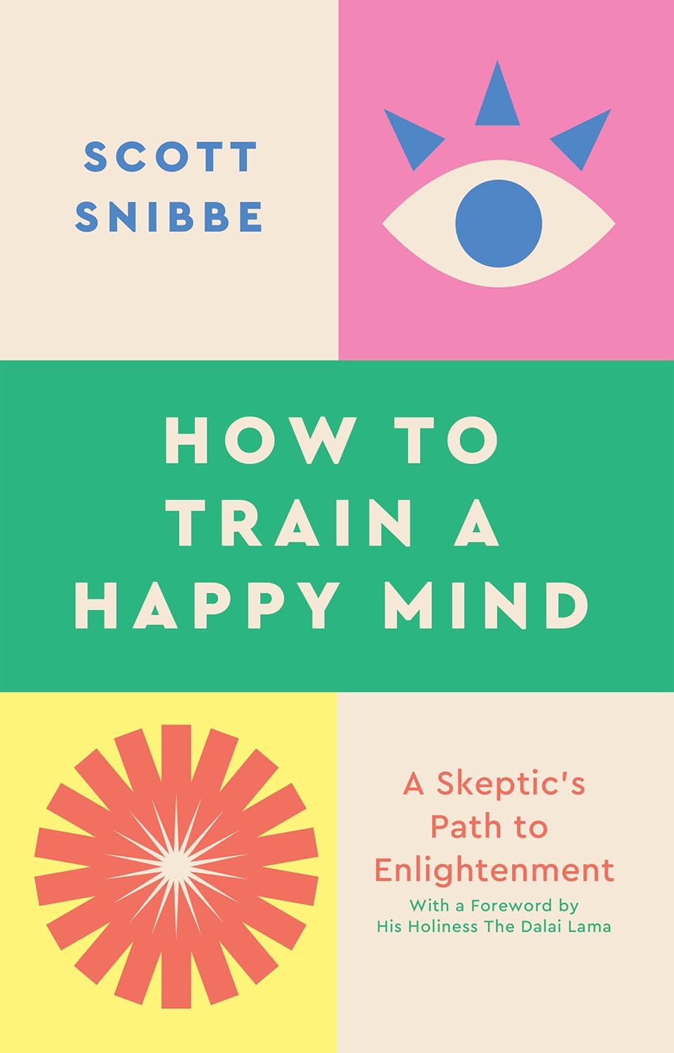 HOW TO TRAIN A HAPPY MIND