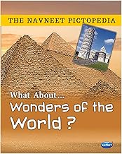 WHAT ABOUT WONDERS OF THE WORLS