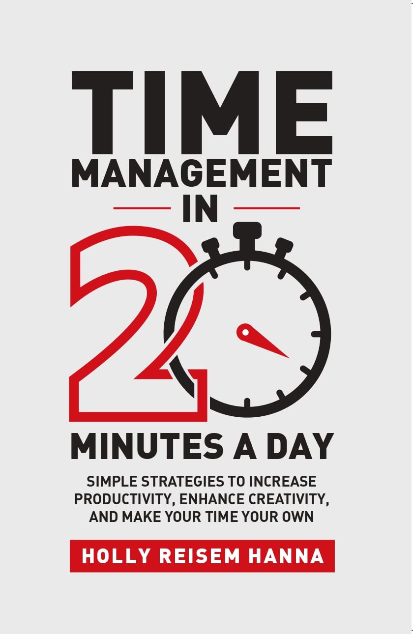 TIME MANAGEMENT IN 20 MINUTES A DAY