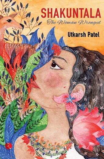 SHAKUNTALA the woman wronged