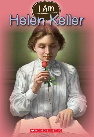 I AM HELEN KELLER