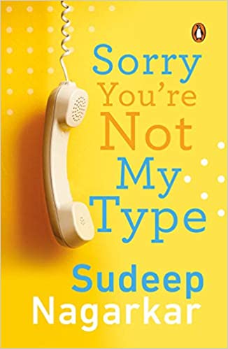 SORRY YOU'RE NOT MY TYPE