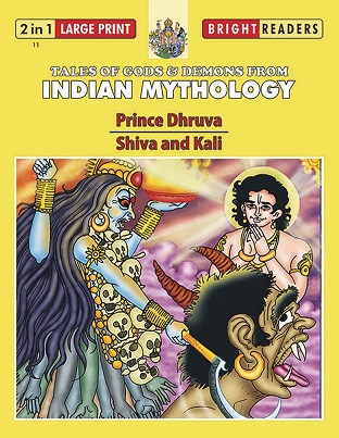 PRINCE DHRUVA & SHIVA AND KALI