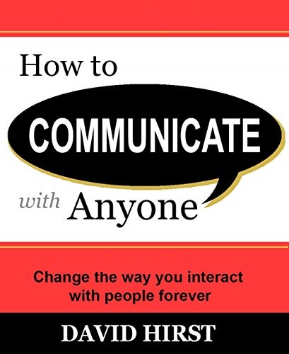HOW TO COMMUNICATE WITH ANYONE