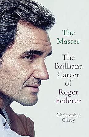 THE MASTER The Brilliant Career of Roger Federer
