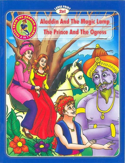 ALADDIN AND THE MAGIC LAMP & THE PRINCE AND THE OGRESS (shree)