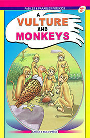 A VULTURE AND MONKEYS fables & parables for kids