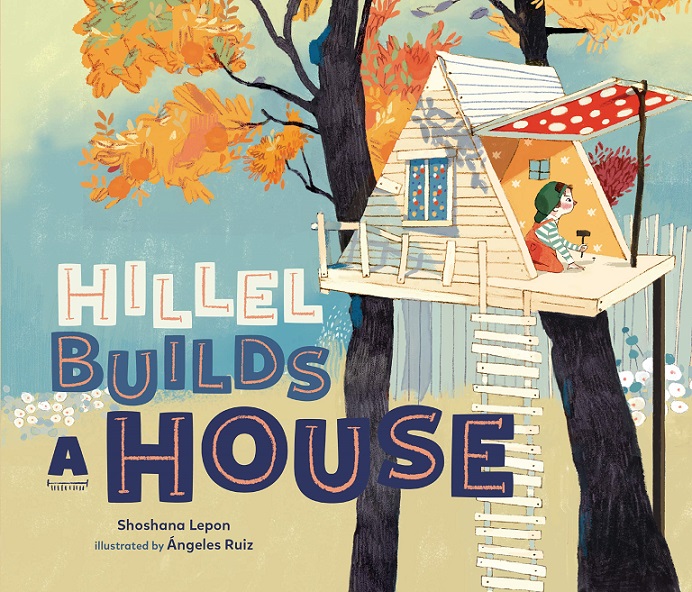 HILLEL BUILDS A HOUSE