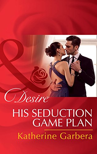 HIS SEDUCTION GAME PLAN