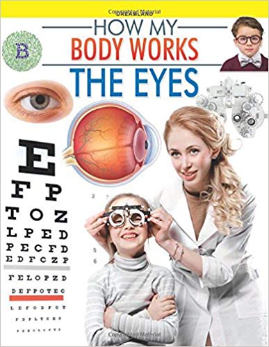HOW MY BODY WORKS the eyes