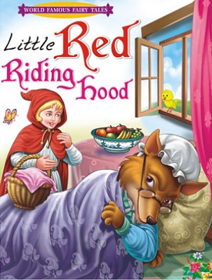 LITTLE RED RIDING HOOD world famous fairy tales