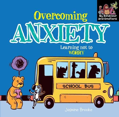 OVERCOMING ANXIETY