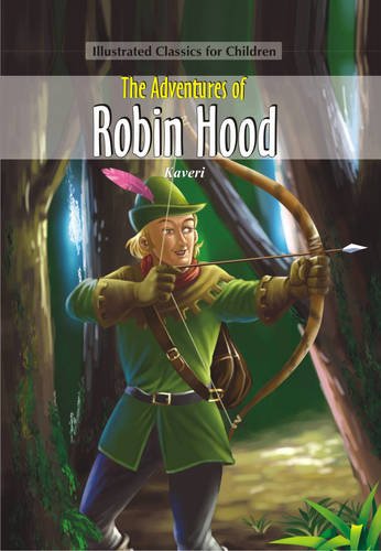 THE ADVENTURES OF ROBIN HOOD illustrated classic