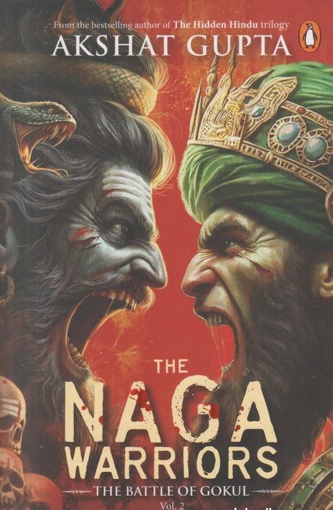 THE NAGA WARRIORS 02 BATTLE OF GOKUL