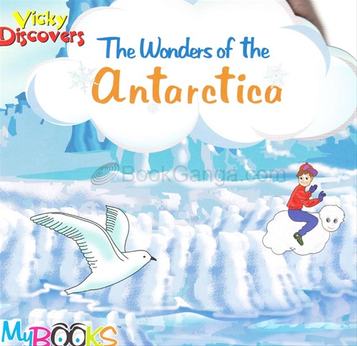 THE WONDERS OF THE ANTARCTICA